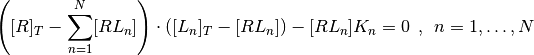 \left( [R]_T - \sum_{n=1}^N [RL_n] \right) \cdot ([L_n]_T - [RL_n]) - [RL_n] K_n = 0  \:\:,\:\: n = 1, \ldots, N